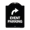 Signmission Event Parking W/ Upper Right Arrow Heavy-Gauge Aluminum Architectural Sign, 24" x 18", BW-1824-24065 A-DES-BW-1824-24065 - alternate 1